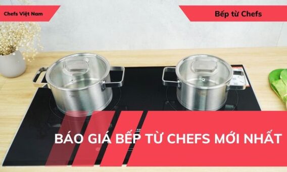 Báo giá bếp từ Chefs